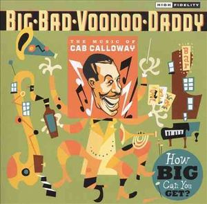 How Big Can You Get? The Music of Cab Calloway image number 0