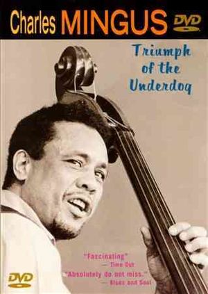 Charles Mingus: Triumph of the Underdog image number 0