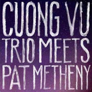 Cuong Vu Trio Meets Pat Metheny image number 0