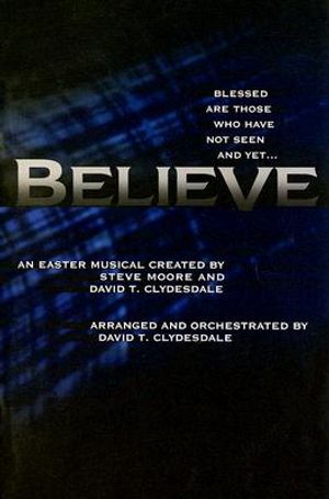 Believe: An Easter Musical image number 0