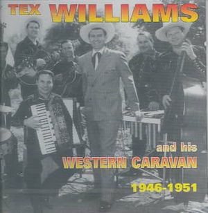 Tex Williams & His Western Swing Caravan 1946-51 image number 0