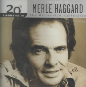 20th Century Masters - The Millennium Collection: The Best of Merle Haggard [Remaster] image number 0