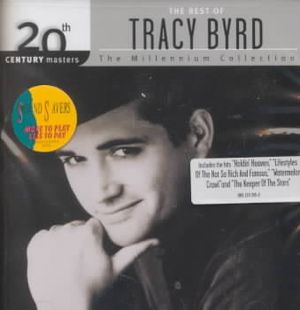 20th Century Masters - The Millennium Collection: The Best of Tracy Byrd image number 0