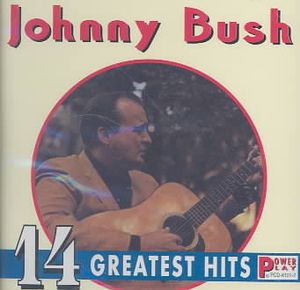 14 Greatest Hits Johnny Bush image number 0