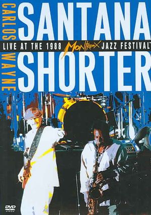Carlos Santana Wayne Shorter: Live At The 1988 Montreal Jazz Festival image number 0
