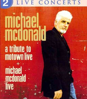 A Tribute To Motown Live + Michael McDonald Live  image number 0