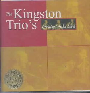 Kingston Trio's Greatest Hits Live image number 0