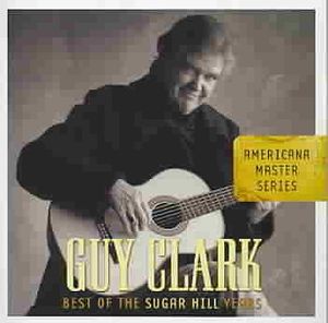 Guy Clark Americana Master Series; Best of Sugar image number 0