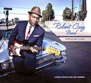 Robert Cray Band: Nothin But Love image number 0