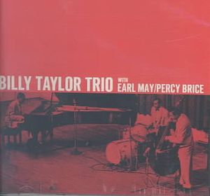 Billy Taylor Trio with Earl May & Percy Brice image number 0