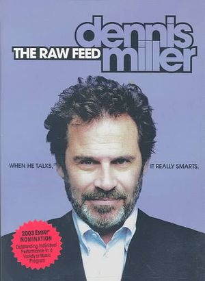 Dennis Miller: The Raw Feed image number 0