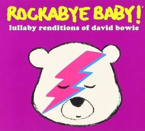 Rockabye Baby! Lullaby Renditions Of David Bowie image number 0