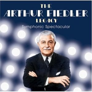 Arthur Fiedler Legacy Volume 2: Symphonic Spectacular image number 0