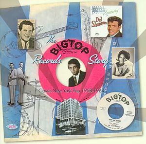 Big Top Records Story: Classic New York Pop 1958-1964 image number 0