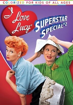 I Love Lucy: Superstar Special #2 image number 0