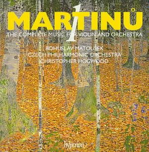 Martinu: Music for Violin & Orchestra Vol 1 image number 0