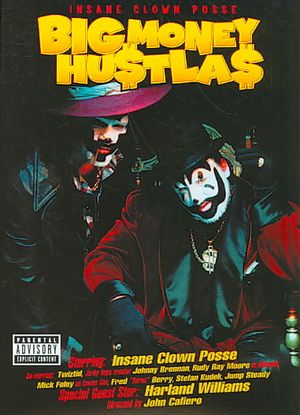 Insane Clown Posse: Big Money Hustla$ image number 0