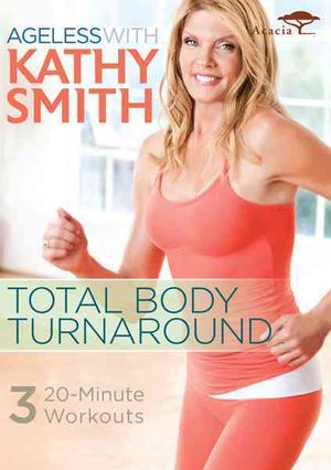 Smith K-Kathy Smith-Ageless Total Body Turnaround image number 0