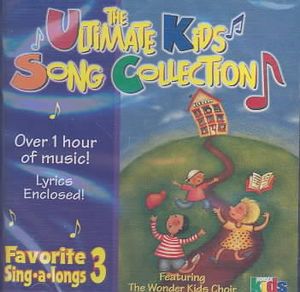 Ultimate Kids Song Collection: Favorite Sing-A-Longs, Vol. 3 image number 0