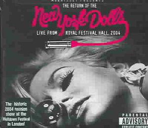 Return of the New York Dolls: Live from Royal Festival Hall, 2004 [PA] [Digipak] image number 0