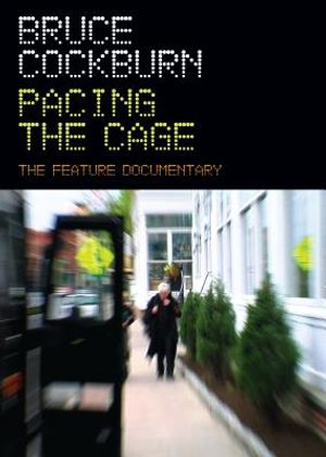 Bruce Cockburn: Pacing the Cage image number 0