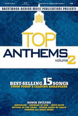Top Anthems, Volume 2: Best-Selling 15 Songs from Today's Leading Arrangers image number 0