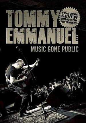 Tommy Emmanuel: Music Gone Public image number 0