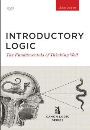 Introductory Logic (DVD Course): The Fundamentals of Thinking Well image number 0