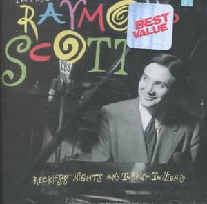 Music of Raymond Scott: Reckless Nights and Turkish Twilights [Remaster] image number 0