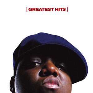 Greatest Hits Notorious B I G image number 0