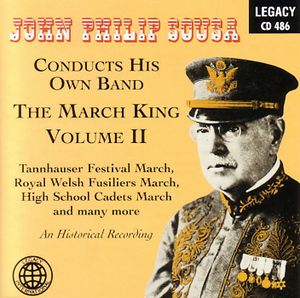 John Philip Sousa Conducts His Own Band: The March King, Vol. 2 image number 0