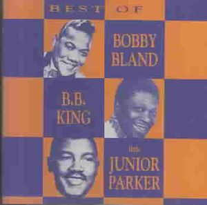 Best of Bland/ Bobby Blue / King/ B.B. / Parker/ Ju image number 0