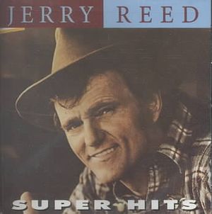 Jerry Reed Super Hits image number 0