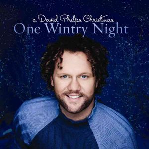 One Wintry Night; A David Phelps Christmas image number 0