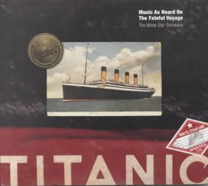 Titanic:Music As Heard on the Fateful image number 0