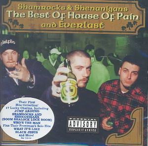 Shamrocks & Shenanigans-The Best of House of Pain & Everlast image number 0
