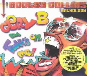 Glory B: Da' Funk's on Me!: The Bootsy Collins Anthology image number 0