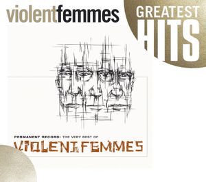 Permanent Record: The Very Best of the Violent Femmes image number 0