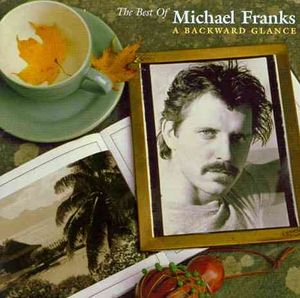 Best of Michael Franks; A Backward Glance image number 0