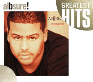 Very Best Of Al B. Sure! image number 0