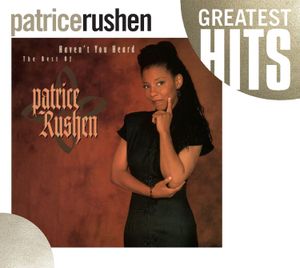 Haven't You Heard: The Best of Patrice Rushen image number 0
