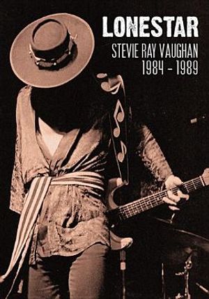 Lonestar : Stevie Ray Vaughan 1984-1989 image number 0