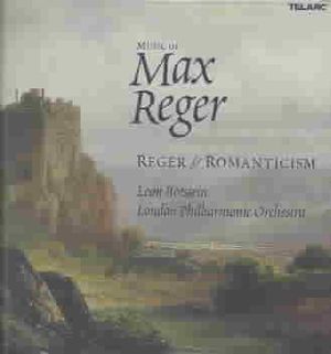 Music of Max Reger: Reger & Romanticism image number 0