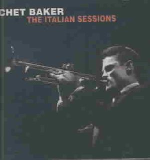Chet Baker the Italian Sessions image number 0