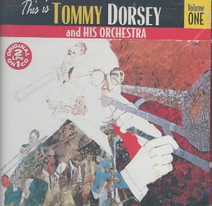 This Is Tommy Dorsey and His-Volume 1 image number 0