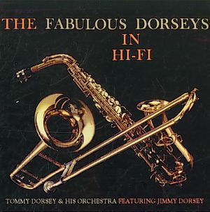 Fabulous Dorseys in Hi-Fi image number 0