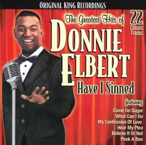 Greatest Hits of Donnie Elbert; Have I Sinned image number 0