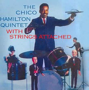 Chico Hamilton Quintet with Strings Attached image number 0