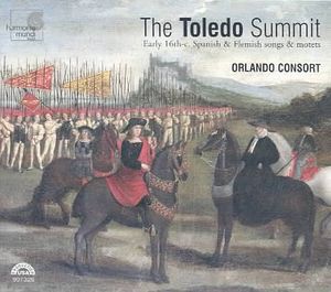 Toledo Summit: Early 16th c. Spanish & Flemish songs & motets image number 0