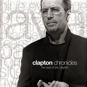 Clapton Chronicles; Best of Eric Clapton image number 0
